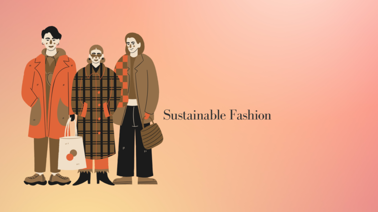 Sustainable Fashion