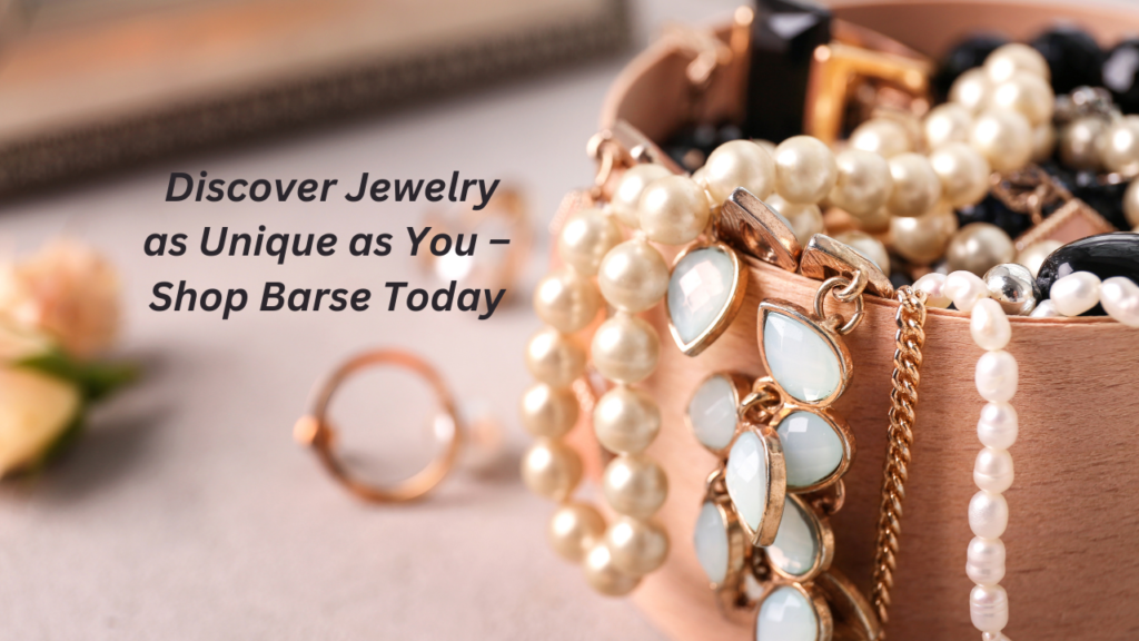 Exclusive Barse Jewelry Collection: Discover Stunning Designs for Every Occasion 2025 Exclusive Barse Jewelry Collection: Discover Stunning Designs for Every Occasion 2025